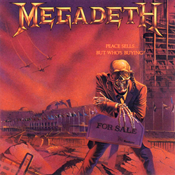 Megadeth - Peace Sells... But Who's Buying? Megadeth - Peace Sells... But Who's Buying?