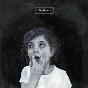 Black Foxxes - I'm Not Well Black Foxxes - I'm Not Well