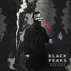 Black Peaks - Statues Black Peaks - Statues