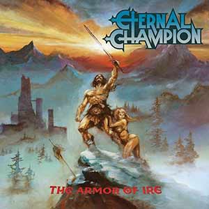 Eternal Champion - The Armor Of Ire Eternal Champion - The Armor Of Ire