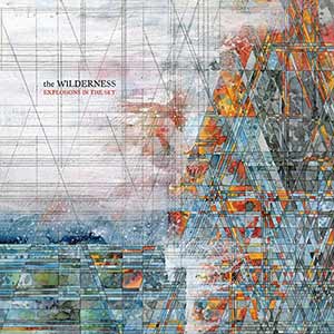 Explossions In The Sky - The Wilderness Explossions In The Sky - The Wilderness