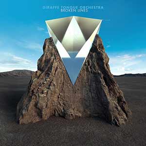 Giraffe Tongue Orchestra - Broken Lines Giraffe Tongue Orchestra - Broken Lines
