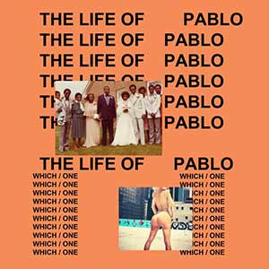 Kanye West - The Life Of Pablo Kanye West - The Life Of Pablo