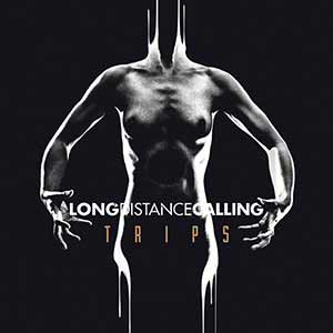 Long Distance Calling - TRIPS Long Distance Calling - TRIPS
