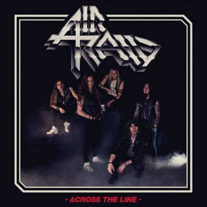 Air Raid - Across The Line Air Raid - Across The Line