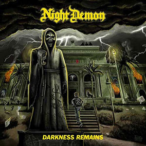 Night Demon - Darkness Remains Night Demon - Darkness Remains