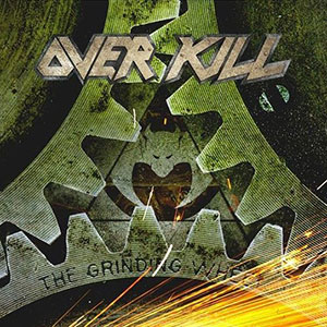 Overkill - The Grinding Wheel Overkill - The Grinding Wheel