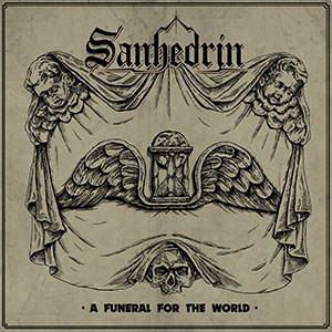 Sanhedrin - A Funeral For The World Sanhedrin - A Funeral For The World