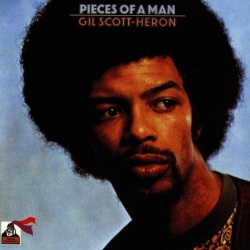 Gil Scott-Heron - Pieces Of A Man