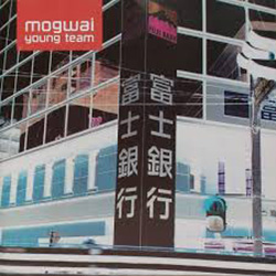 Mogwai - Young Team