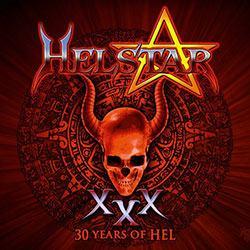 Helstar 30 Years Of Hel