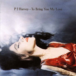 Megadeth - Rust In Peace PJ Harvey - To Bring You My Love