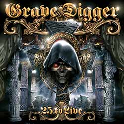 Grave Digger - 25 To Live